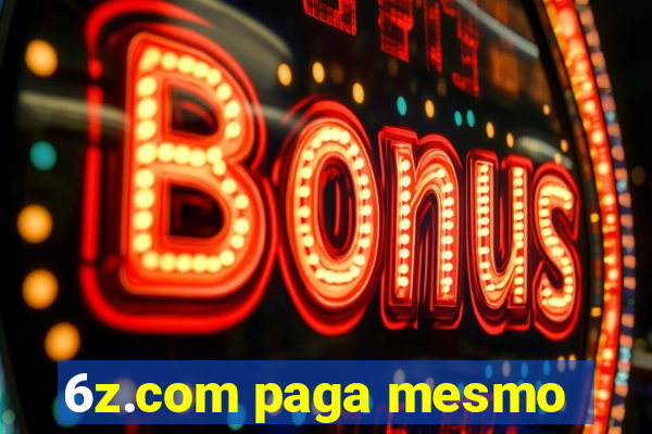 6z.com paga mesmo